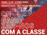 Un primer de maig per enfrontar la «recuperació estafa» i guanyar drets. Un primer de maig per construir classe.