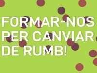 IX Escola de Primavera Anticapitalista: formar-nos per canviar de rumb!