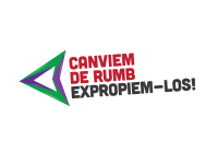 Acte central: Canviem de rumb: expropiem-los