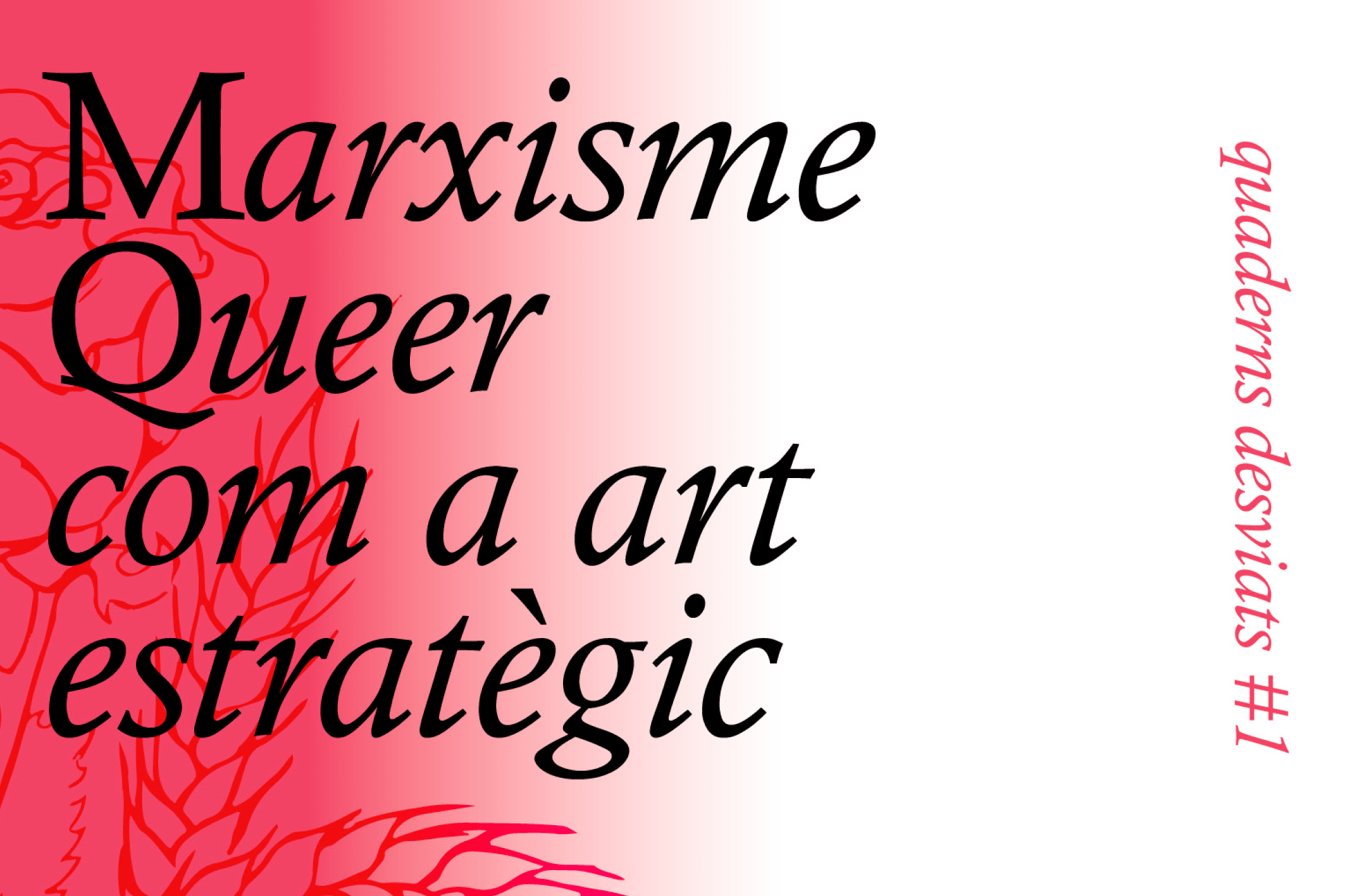 Fanzine “Marxisme Queer com a art estratègic”